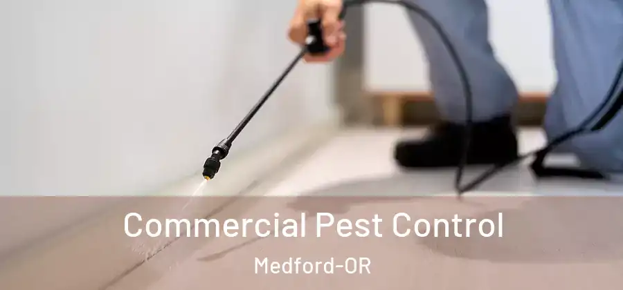 Commercial Pest Control Medford-OR