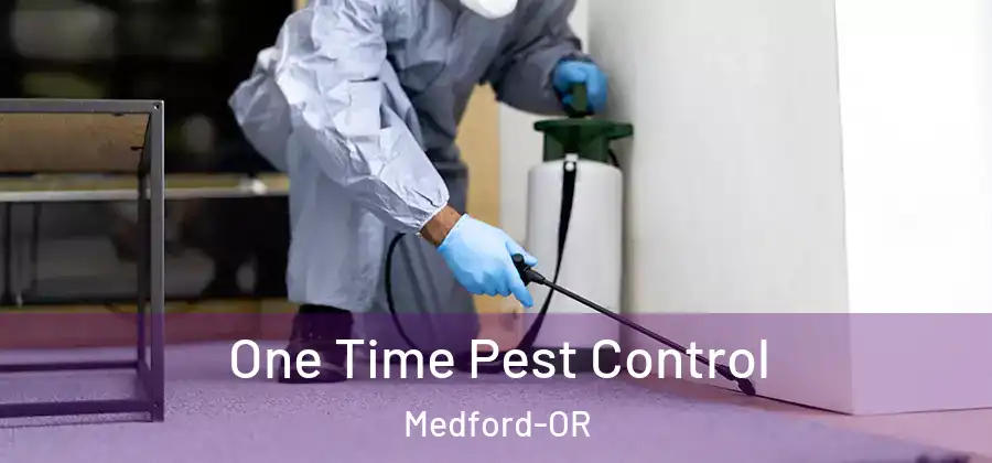  One Time Pest Control Medford-OR