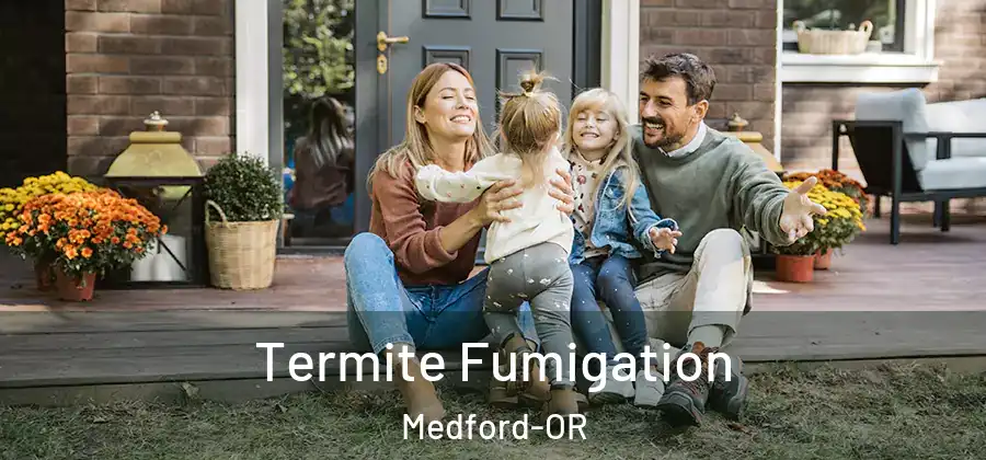  Termite Fumigation Medford-OR