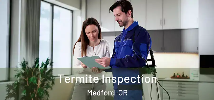  Termite Inspection Medford-OR